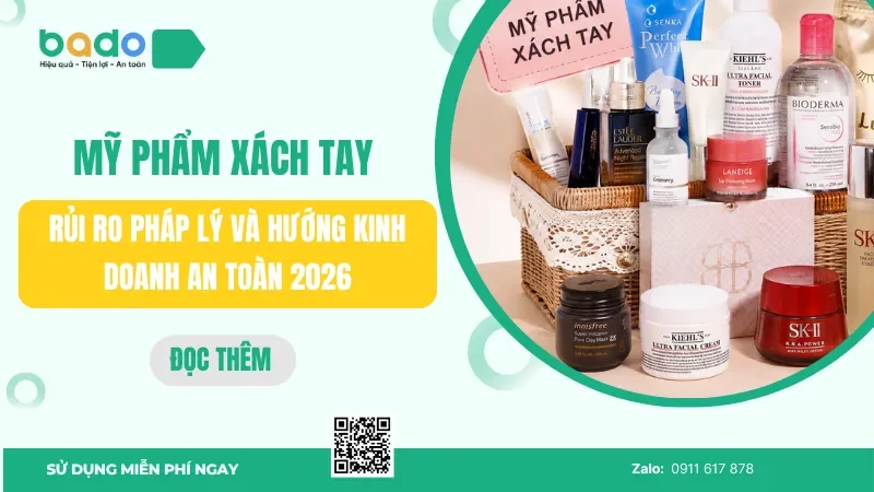 Mỹ phẩm xách tay: Rủi ro pháp lý và hướng kinh doanh an toàn